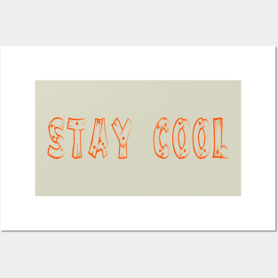 Stay Cool Posters and Art